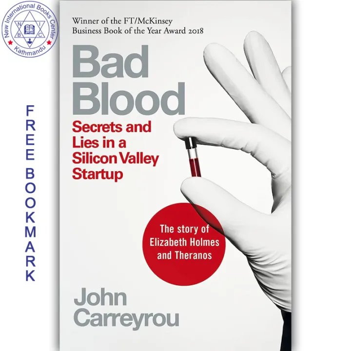 Bad Blood: Secrets and Lies in a Silicon Valley Startup by John Carreyrou — book cover