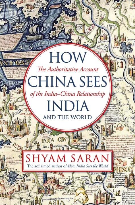 How China Sees India and the World by Shyam Saran — book cover
