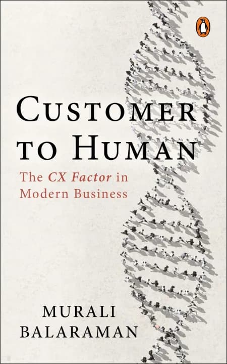 Customer to Human: The CX Factor in Modern Business by Murali Balaraman — book cover
