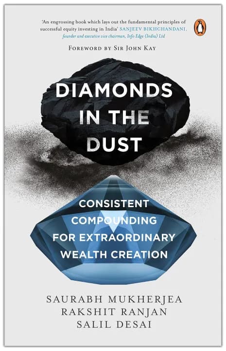 Diamonds in the Dust: Consistent Compounding for Extraordinary Wealth Creation by Saurabh Mukherjea, Rakshit Ranjan & Salil Desai — book cover