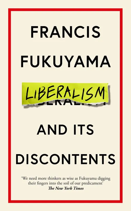 Liberalism and its Discontents by Francis Fukuyama — book cover