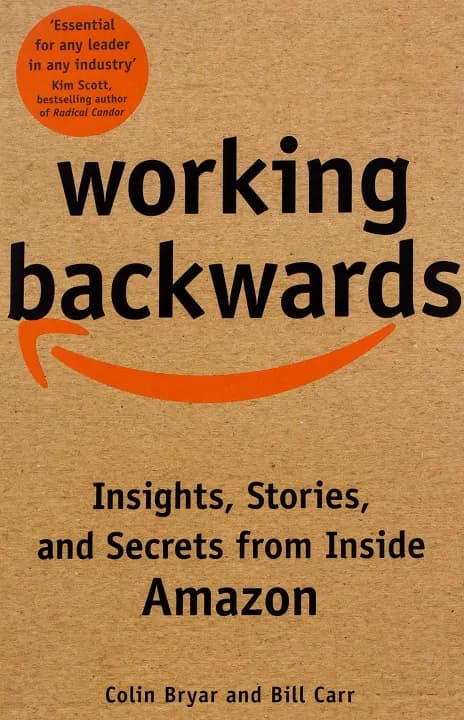 Working Backwards: Insights, Stories, and Secrets from Inside Amazon by Colin Bryar & Bill Carr — book cover