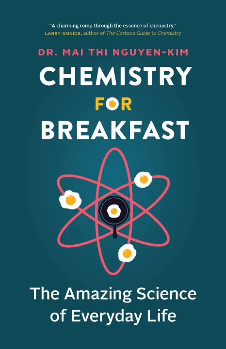 Chemistry for Breakfast: The Amazing Science of Everyday Life by Mai Thi Nguyen-Kim & Claire Lenkova — book cover