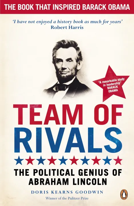 Team of Rivals: The Political Genius of Abraham Lincoln by Doris Kearns Goodwin — book cover