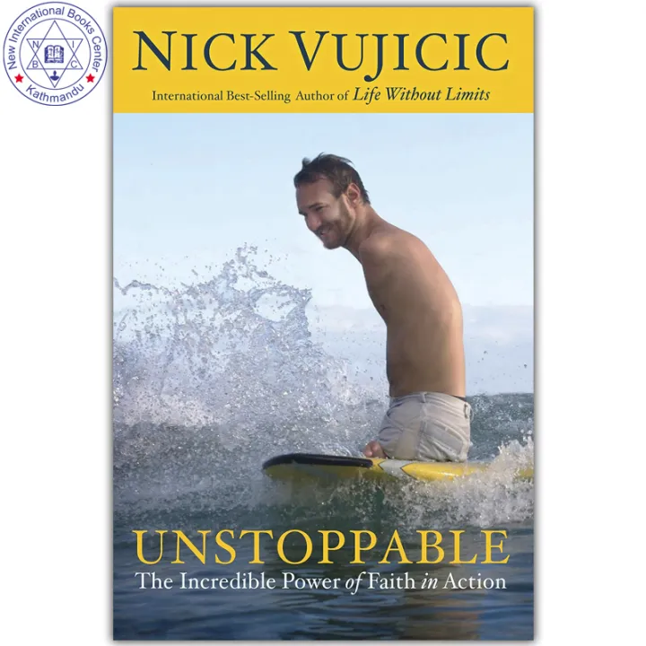 Unstoppable: The Incredible Power of Faith in Action by Nick Vujicic — book cover