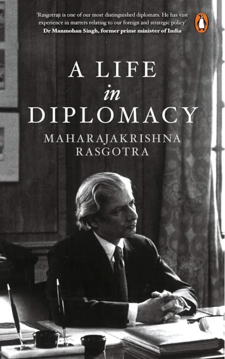 A Life in Diplomacy by Maharajakrishna Rasgotra — book cover