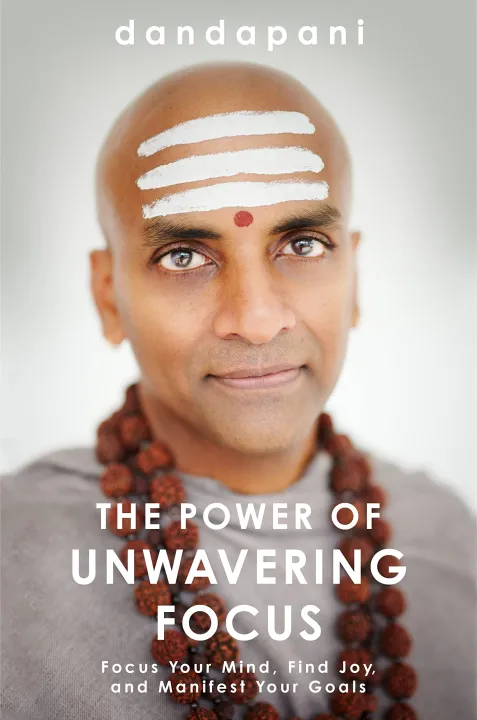 The Power of Unwavering Focus by Dandapani — book cover