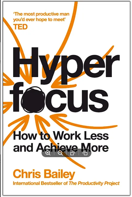 Hyperfocus: How to Work Less to Achieve More by Chris Bailey — book cover