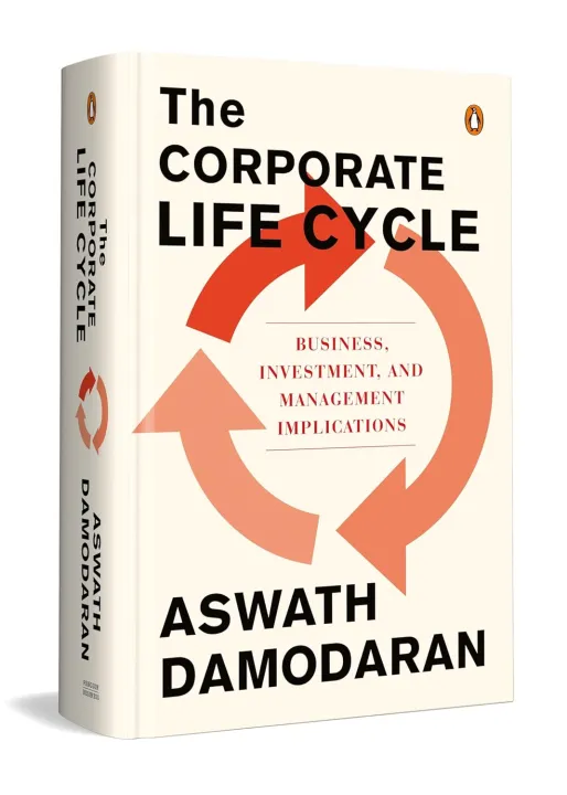 The Corporate Life Cycle: Business, Investment, and Management Implications by Professor Aswath Damodaran — book cover