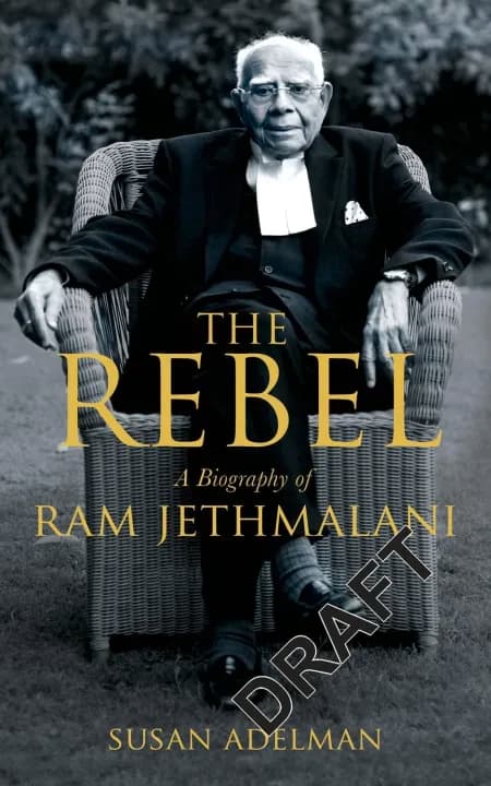 The Rebel : A Biography Of Ram Jethmalani by Susan Adelman — book cover