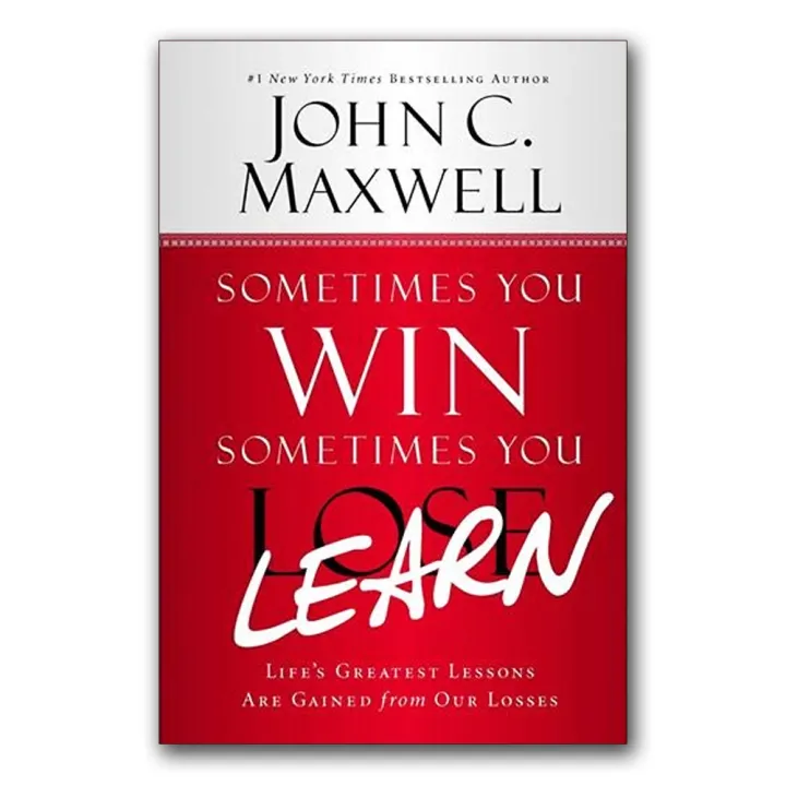 Sometimes You Win Sometimes You Learn by John C. Maxwell — book cover