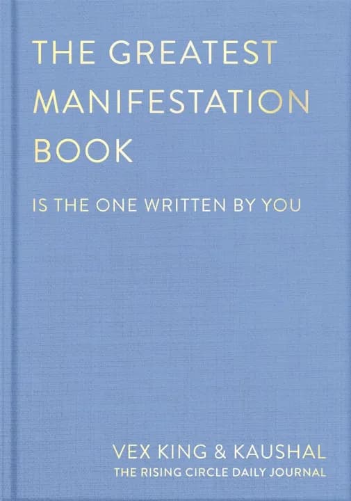 The Greatest Manifestation Book (Is The One Written by You) by Vex King — book cover