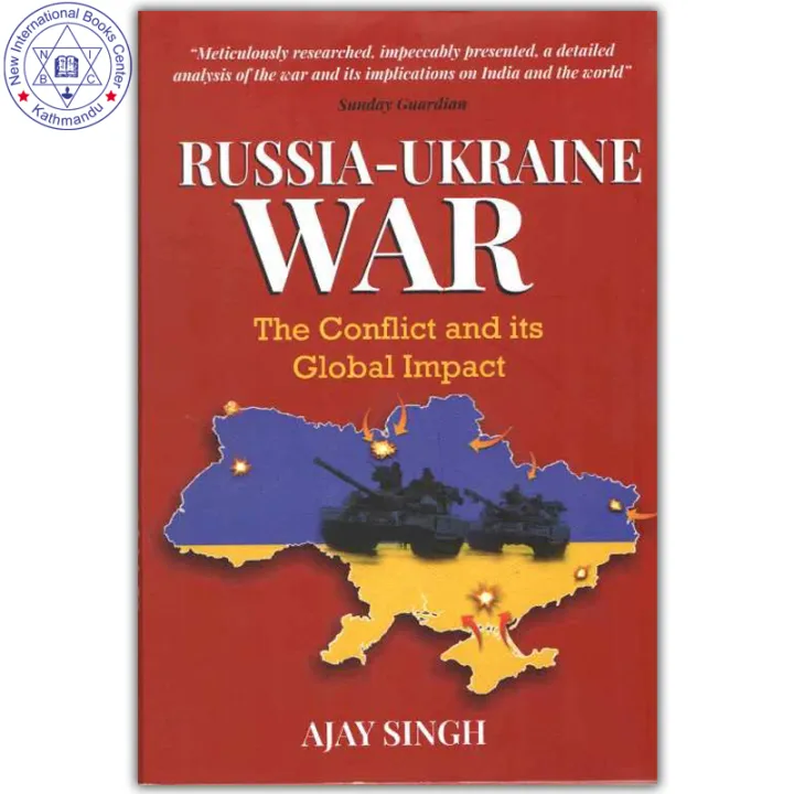 Russia- Ukraine War: The Conflict and Its Global Impact by Ajay Singh — book cover