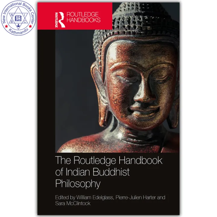 The Routledge Handbook of Indian Buddhist Philosophy by William Edelglass — book cover