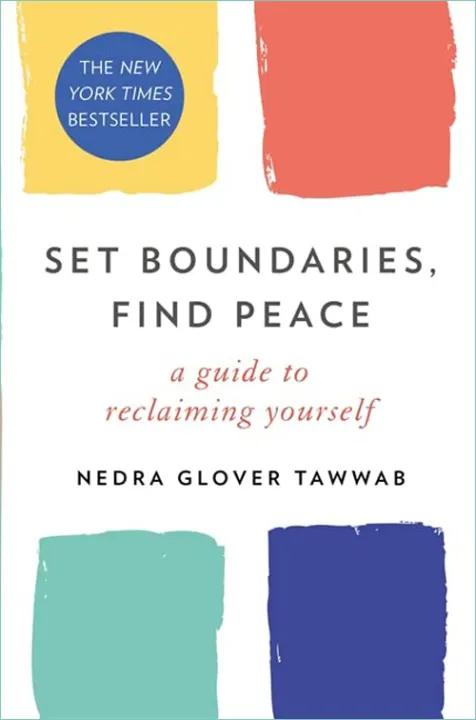 Set Boundaries, Find Peace: A Guide To Reclaiming Yourself by Nedra Glover Tawwab — book cover