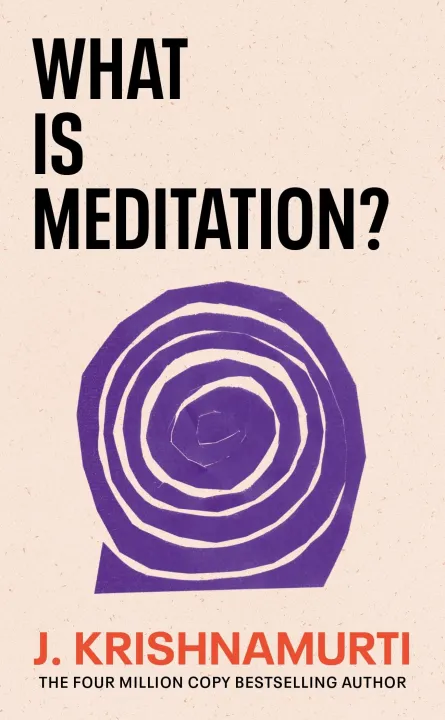What is Meditation? by J. Krishnamurti — book cover
