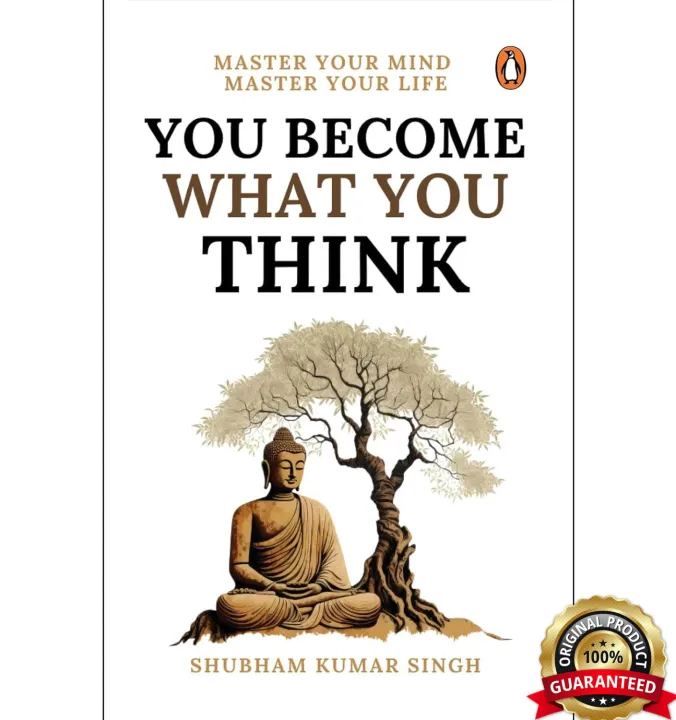 You Become What You Think: Master Your Mind, Master Your Life by Shubham Kumar Singh — book cover