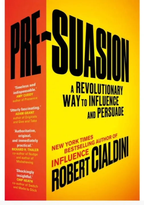 Pre-Suasion: A Revolutionary Way to Influence and Persuade by Robert Cialdini — book cover