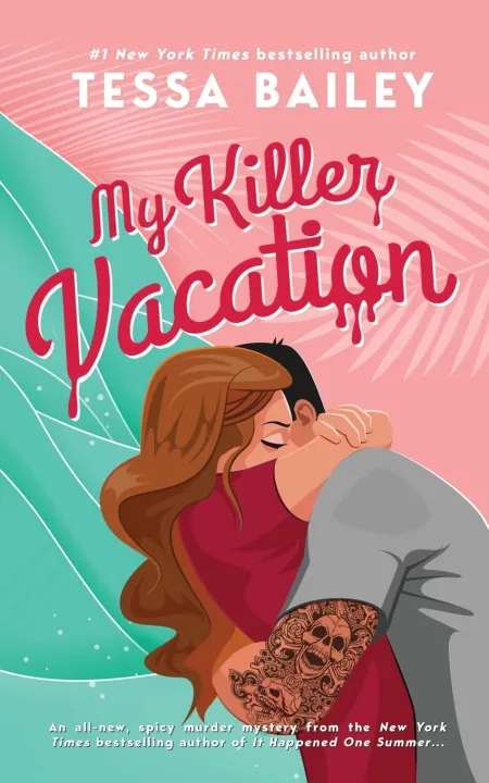 My Killer Vacation by Tessa Bailey — book cover