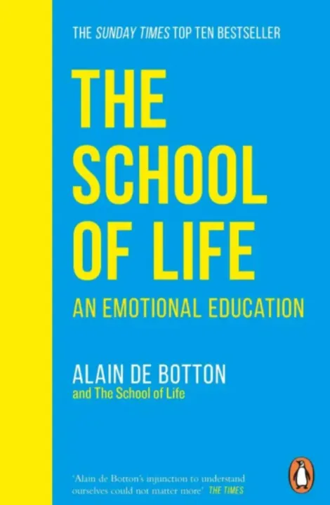 The School of Life: An Emotional Education by Alain de Botton — book cover