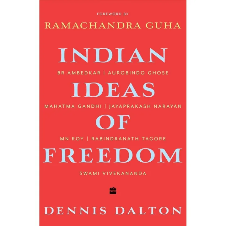 Indian Ideas of Freedom by Dennis Dalton — book cover