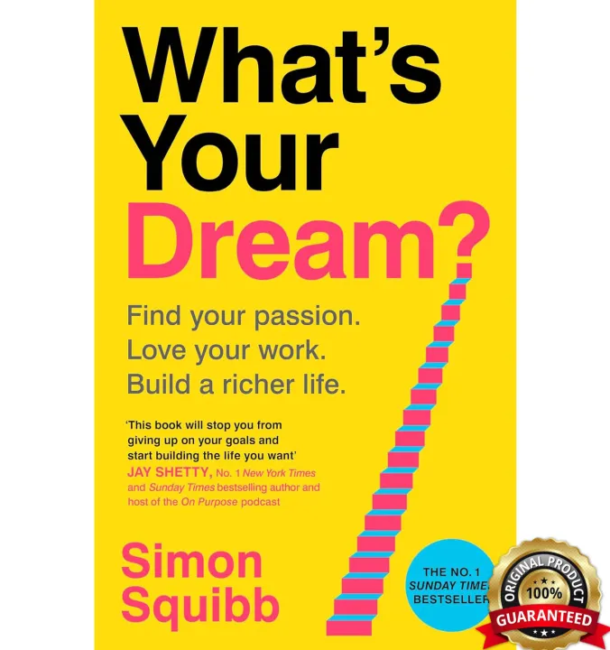 What's Your Dream?: Find Your Passion. Love Your Work. Build a Richer Life. by Simon Squibb — book cover