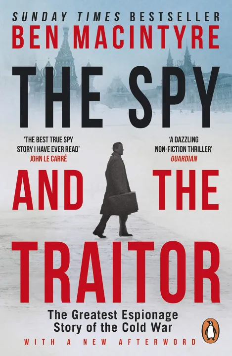 The Spy and the Traitor : The Greatest Espionage Story of the Cold War by Ben MacIntyre — book cover