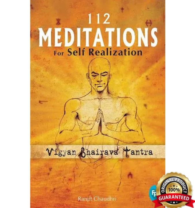 112 Meditations for Self Realization: Vigyan Bhairava Tantra by Ranjit Chaudhri — book cover