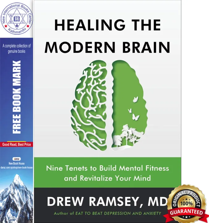 Healing the Modern Brain : Nine Tenets to Build Mental Fitness and Revitalize Your Mind by M.D. Drew Ramsey — book cover