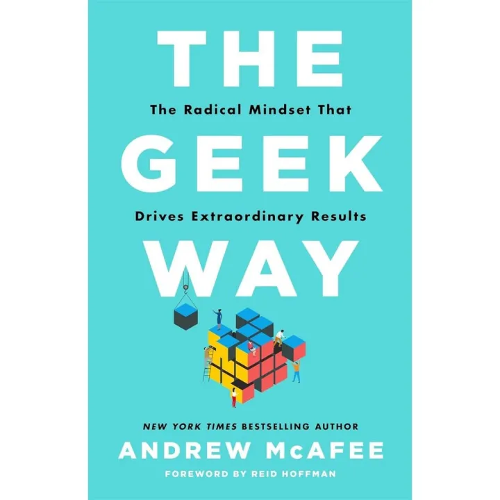 The Geek Way: The Radical Mindset That Drives Extraordinary Results by Andrew McAfee — book cover