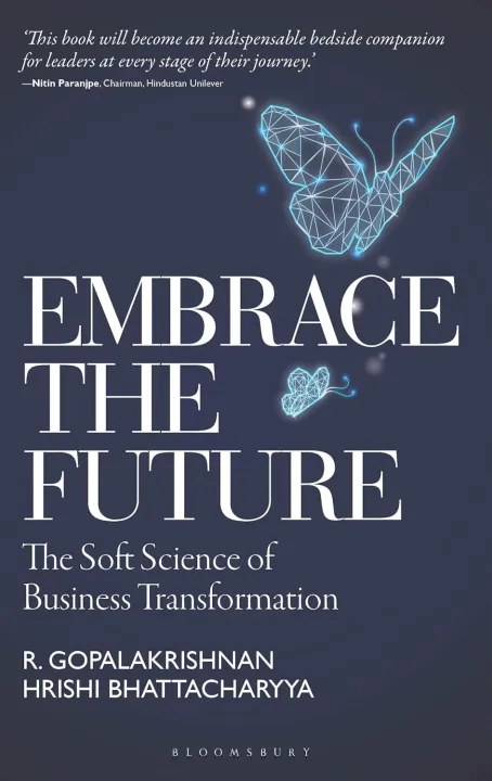 Embrace the Future: The Soft Science of Business Transformation by R Gopalakrishnan — book cover