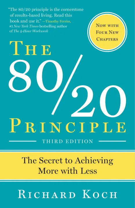 The 80/20 Principle: The Secret to Achieving More with Less by Richard Koch — book cover