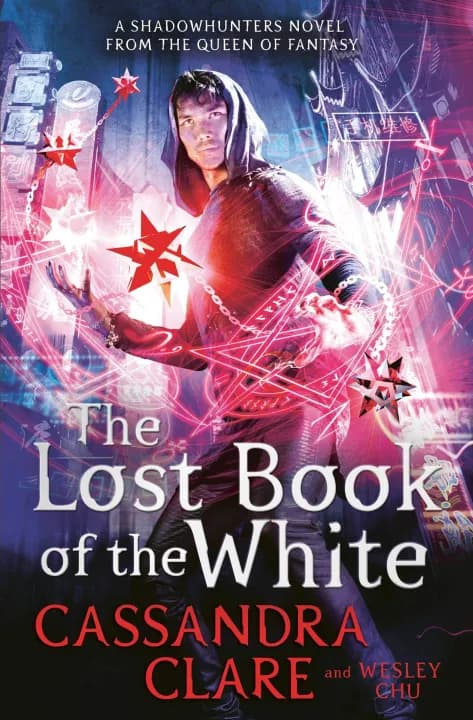 The Lost Book of the White by Cassandra Clare & Wesley Chu — book cover
