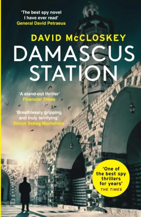 Damascus Station: Unmissable New Spy Thriller From Former CIA Officer by David McCloskey — book cover