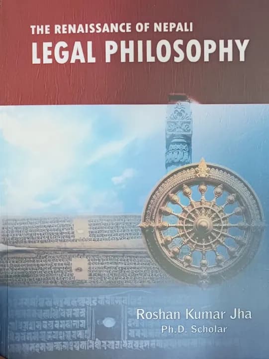 The Renaissance of Nepali Legal Philosophy by Roshan Kumar Jha — book cover