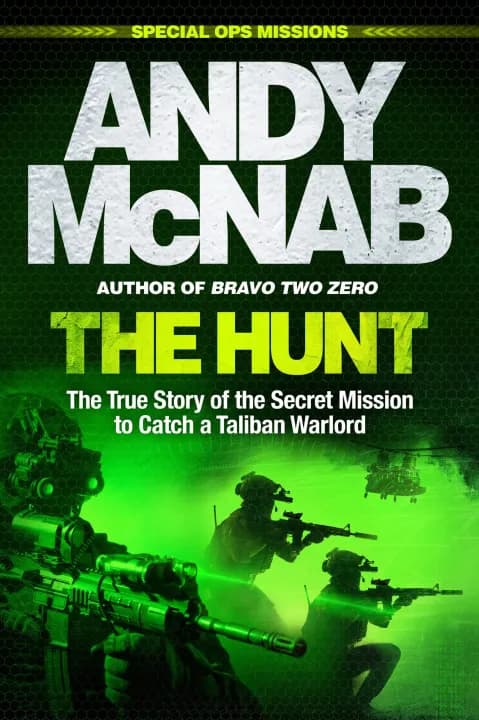 The Hunt: The True Story of the Secret Mission to Catch a Taliban Warlord by Andy McNab — book cover