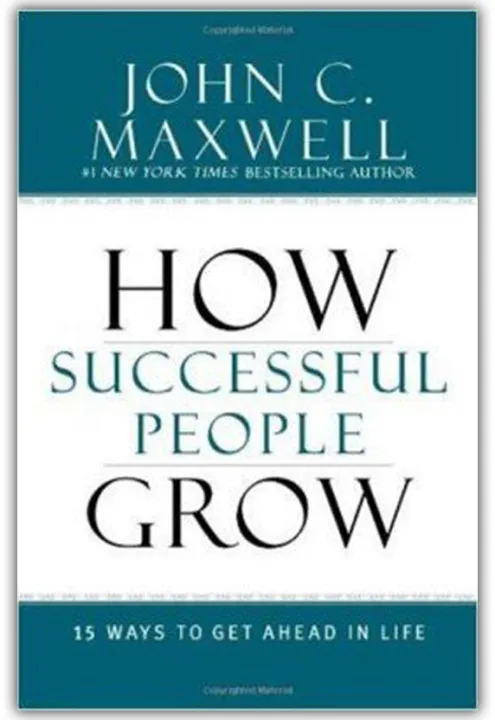 How Successful People Grow: 15 Ways To Get Ahead In Life by John C. Maxwell — book cover
