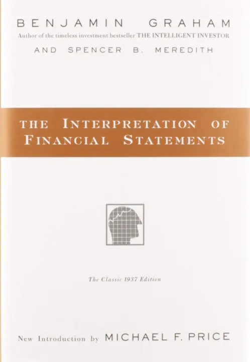 The Interpretation of Financial Statements by Benjamin Graham & Spencer B Meredith — book cover