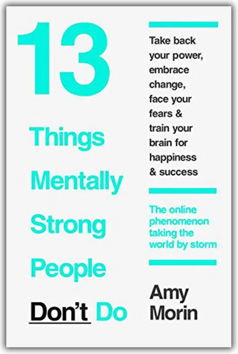 13 Things Mentally Strong People Don't Do by Amy Morin — book cover