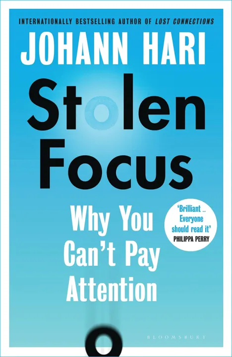 Stolen Focus: Why You Can't Pay Attention by Johann Hari — book cover