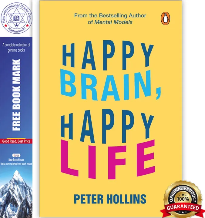 Happy Brain, Happy Life: The Ultimate Guide to do Everything Better | Simple Neuroscience Strategies to Boost Mood, Reduce Stress, Build Better Habits, and Rewire Your Brain for Lasting Happiness by Peter Hollins — book cover