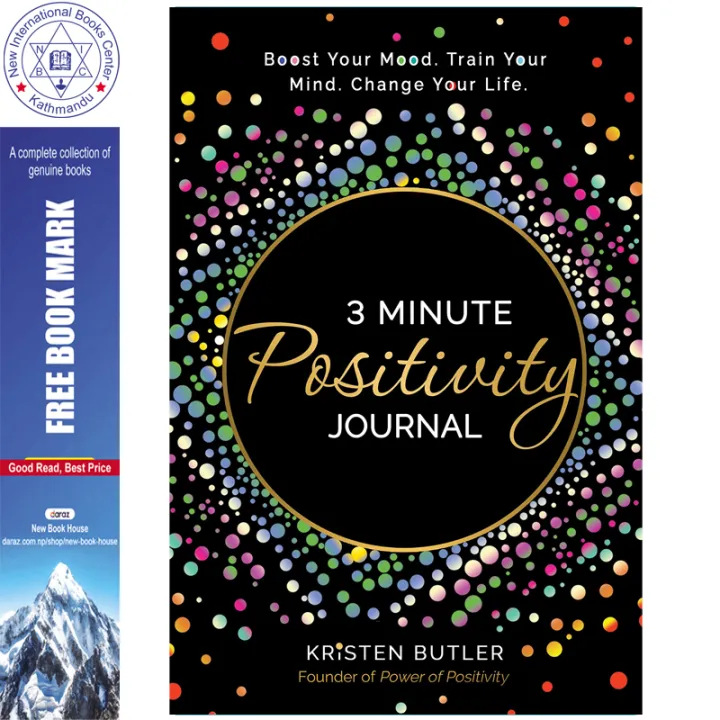 3 Minute Positivity Journal: Boost Your Mood. Train Your Mind. Change Your Life by Kristen Butler — book cover