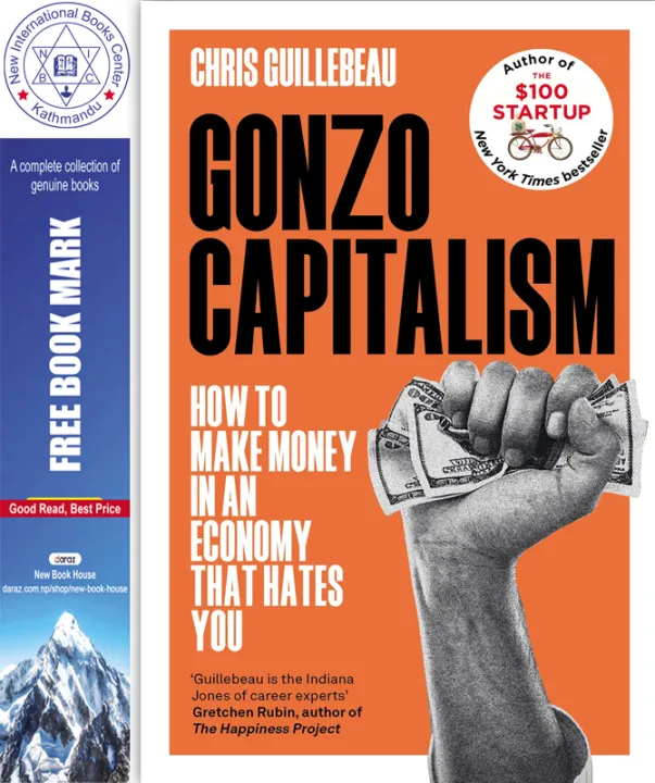 Gonzo Capitalism: How to Make Money in an Economy that Hates You by Chris Guillebeau — book cover
