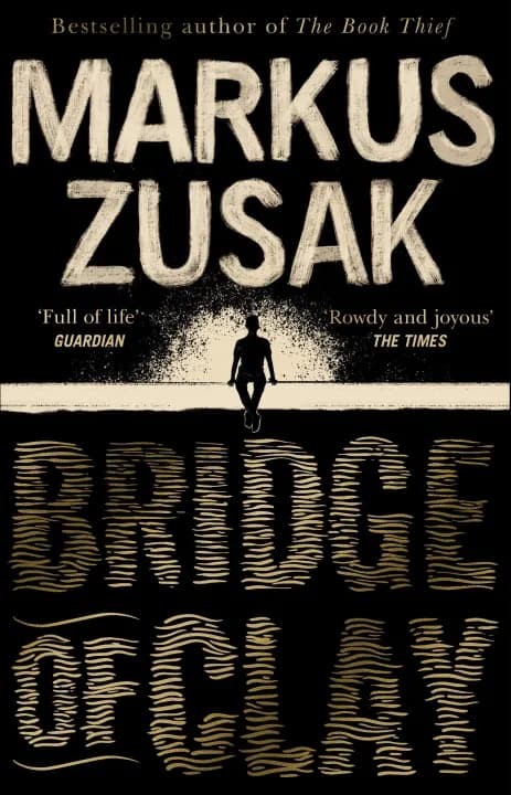 Bridge of Clay by Markus Zusak — book cover