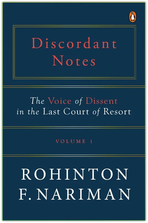 Discordant Notes, Volume 1: The Voice of Dissent in the Last Court of Last Resort by Rohinton Fali Nariman — book cover