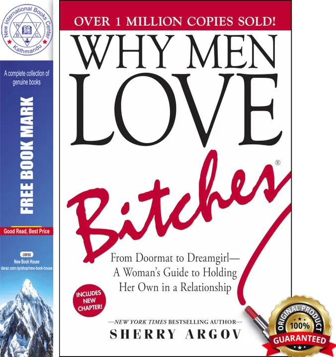 Why Men Love Bi*tches: From Doormat to Dreamgirl―A Woman's Guide to Holding Her Own in a Relationship by Sherry Argov — book cover