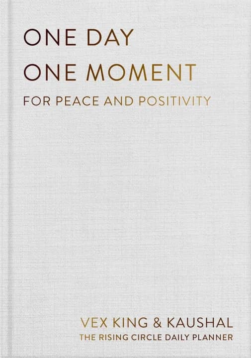 One Day One Moment : For Peace and Positivity by Vex King and Kaushal — book cover